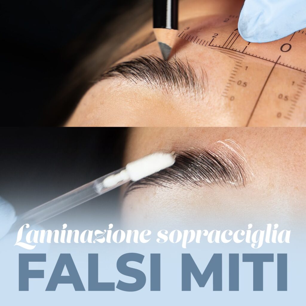 i falsi miti sulla laminazione delle sopracciglia